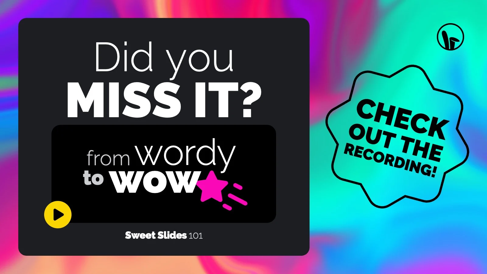 Did you miss it? Check out the recording of SlideRabbit’s From Wordy to Wow Sweet Slides 101 presentation skills webinar about reducing text on slides